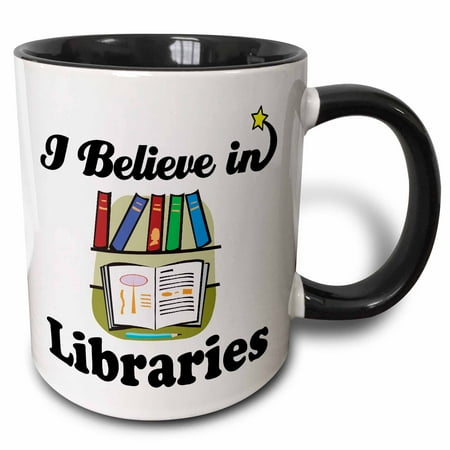 

3dRose I Believe In Libraries - Two Tone Black Mug 11-ounce