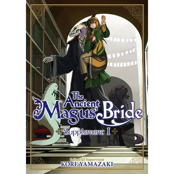 Ancient Magus' Bride The Ancient Magus' Bride Supplement I, (Paperback)