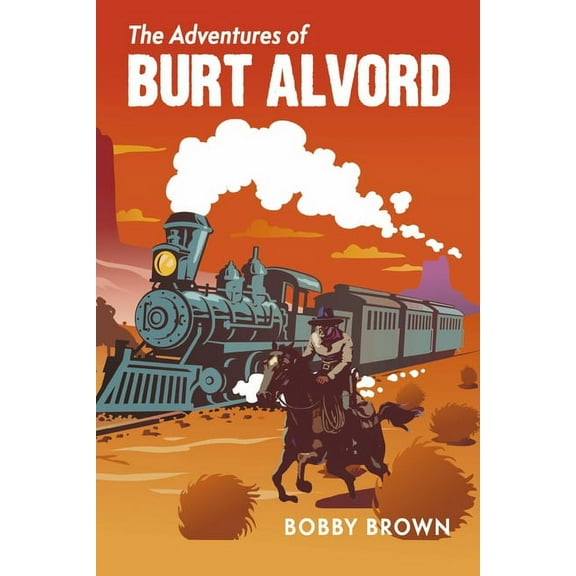 The Adventures of Burt Alvord (Paperback)