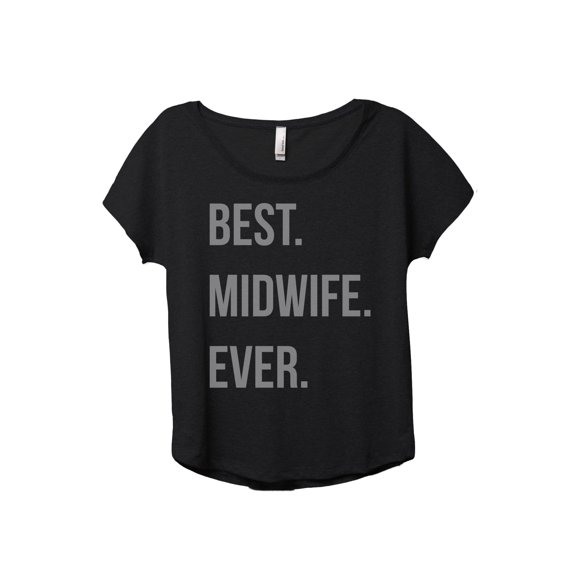Best Midwife Ever Women's Fashion Slouchy Dolman T-Shirt Tee Heather Black Large