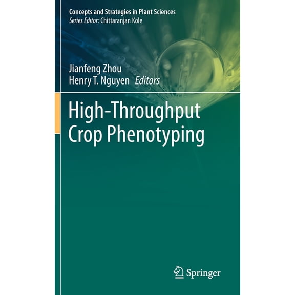 Concepts and Strategies in Plant Science High-Throughput Crop Phenotyping, (Hardcover)