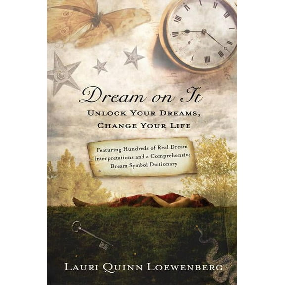 Dream on It: Unlock Your Dreams, Change Your Life, (Paperback)
