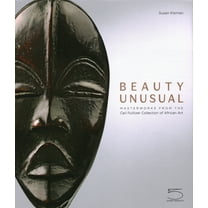 Beauty Unusual : Masterworks from the Ceil Pulitzer Collection of African Art (Hardcover)