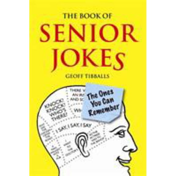 Pre-Owned The Book of Senior Jokes: The Ones You Can Remember (Hardcover) 1843173999 9781843173991