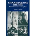 thumbnail image 1 of Pre-Owned Enough for One Lifetime: Wallace Carothers, Inventor of Nylon (Hardcover) 0841233314 9780841233317, 1 of 1