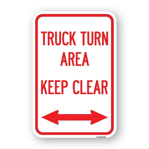 SignMission A-1824-22784 18 x 24 in. Aluminum Sign - Truck Turn Area Keep Clear with Bidirectional Arrow