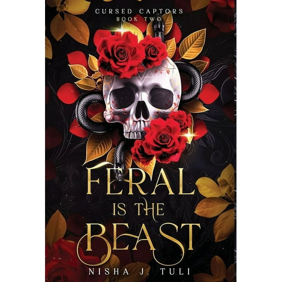 Cursed Captors Feral is the Beast: An immortal witch and mortal man age gap fantasy romance, Book 2, (Hardcover)