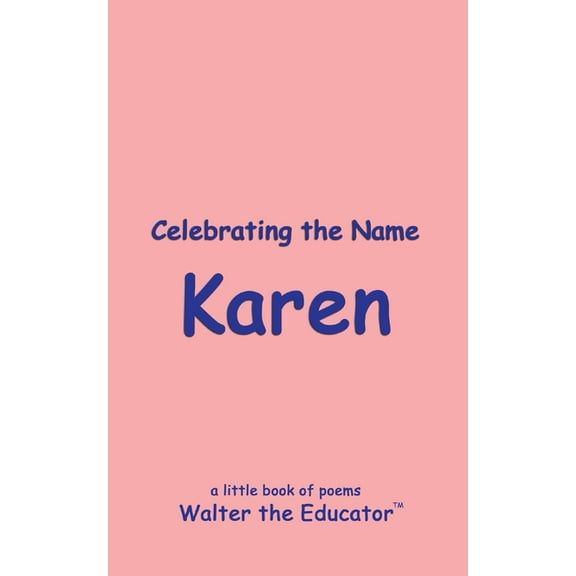 The Poetry of First Names Book Celebrating the Name Karen, (Paperback)