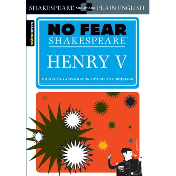 Pre-Owned Henry V: No Fear Shakespeare Side-by-Side Plain English, 9781411401037, 1411401034, Paperback, First Edition edition