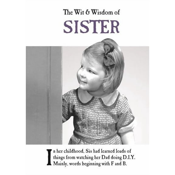 The Wit and Wisdom of...: The Wit & Wisdom of Sister (Hardcover)