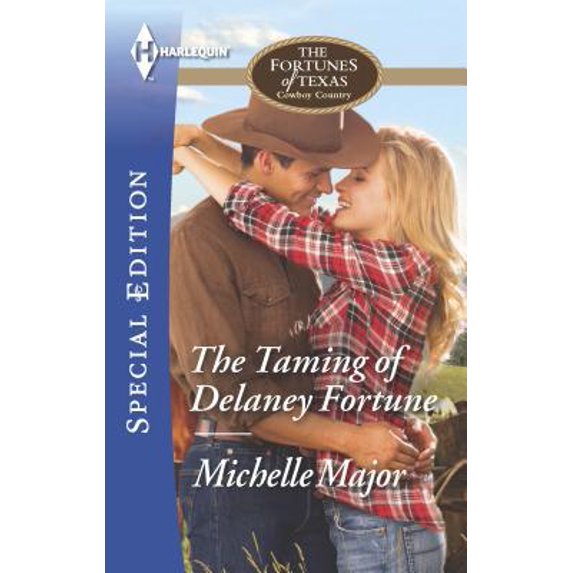 Pre-Owned The Taming of Delaney Fortune (The Fortunes of Texas: Cowboy Country) (Mass Market Paperback)