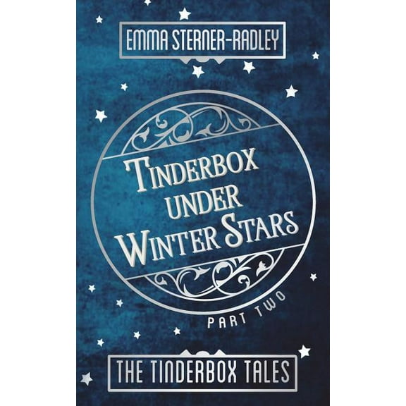 Tinderbox Tales: Tinderbox Under Winter Stars (Paperback)