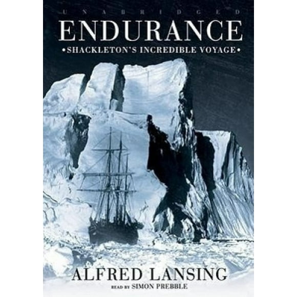 Endurance : Shackleton's Incredible Voyage [Audio]
