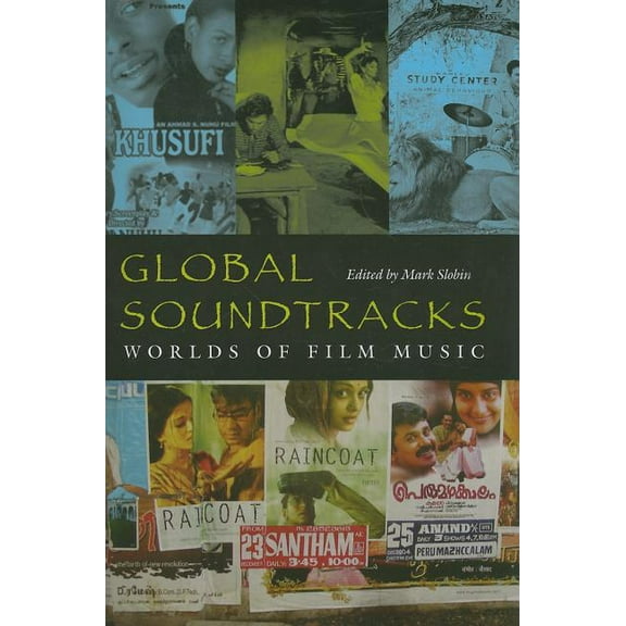 Music / Culture: Global Soundtracks: Worlds of Film Music (Paperback)