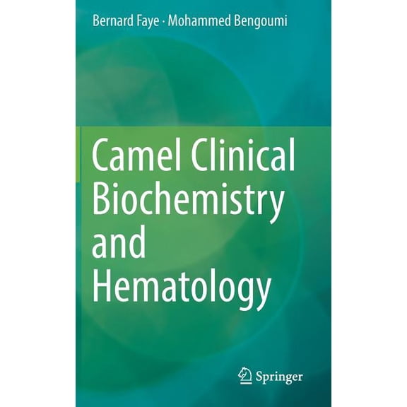 Camel Clinical Biochemistry and Hematology, (Hardcover)