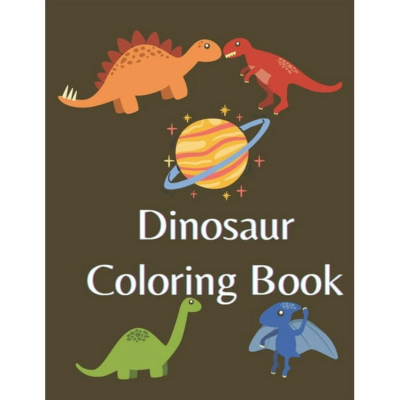 Dinosaur Coloring Book: Great Gift for Boys & Girls, kids 3-8, (Paperback)