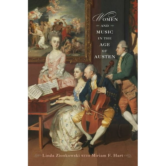 Transits: Literature, Thought & Culture, 1650-1850: Women and Music in the Age of Austen (Paperback)
