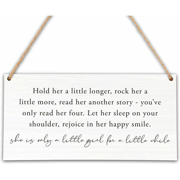 6x12 Inch Hold Her A Little Longer Wall Decor, Girls Room Decor, Wall Decor For Girls Room, Toddler Girls Bedroom Decor, Little Girl Nursery Room Decor,Baby Girl Room Decorations,Hanging Wood Sign