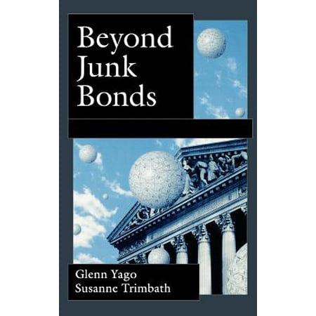 Beyond Junk Bonds : Expanding High Yield Markets