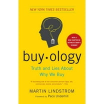 Buyology: Truth and Lies About Why We Buy, (Paperback)