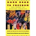 thumbnail image 1 of Pre-Owned Hard Road to Freedom: The Story of African America: Volume 2: From the Civil War to the Millennium (Paperback) 0813531810 9780813531816, 1 of 1