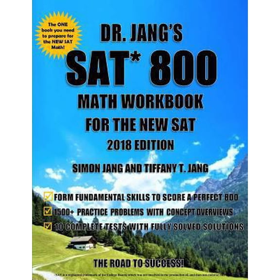 Pre-Owned Dr. Jang's SAT 800 Math Workbook for the New SAT 2018 Edition (Paperback) 1548123196 9781548123192