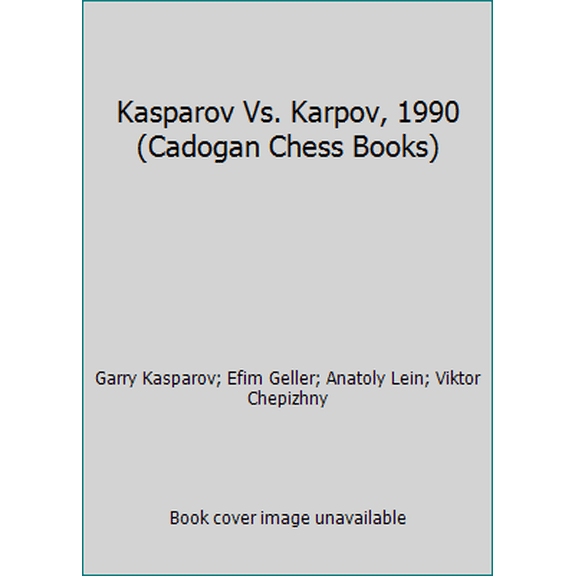 Pre-Owned Kasparov Vs. Karpov, 1990 (Cadogan Chess Books) (Paperback) 008041110X 9780080411101