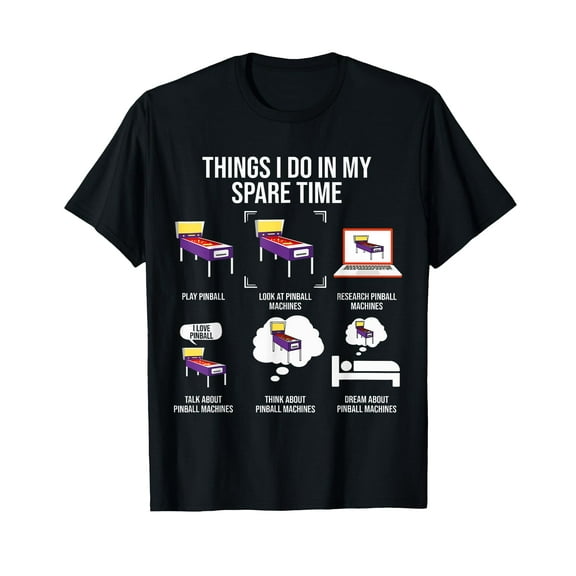Things I Do In My Spare Time Pinball Gamer T-Shirt