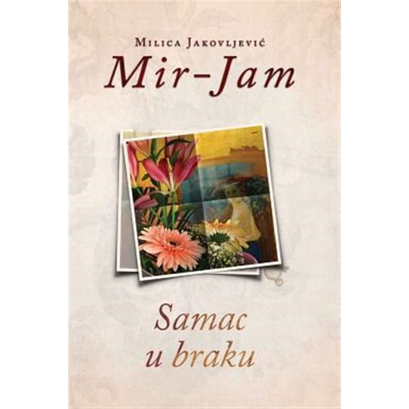 Pre-Owned Samac U Braku (Paperback) by Milica Jakovljevic Mir-Jam