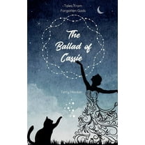 Tales from Forgotten Gods The Ballad of Cassie, (Paperback)
