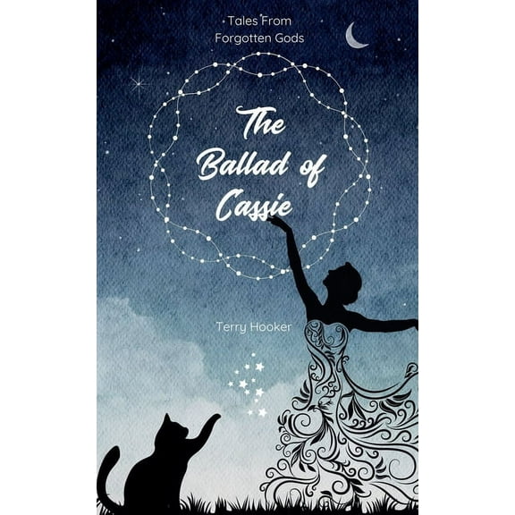 Tales from Forgotten Gods The Ballad of Cassie, (Paperback)