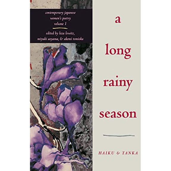 Pre-Owned A Long Rainy Season: Haiku and Tanka (Rock Spring Collection of Japanese Literature), 9781880656150, 1880656159, Paperback,