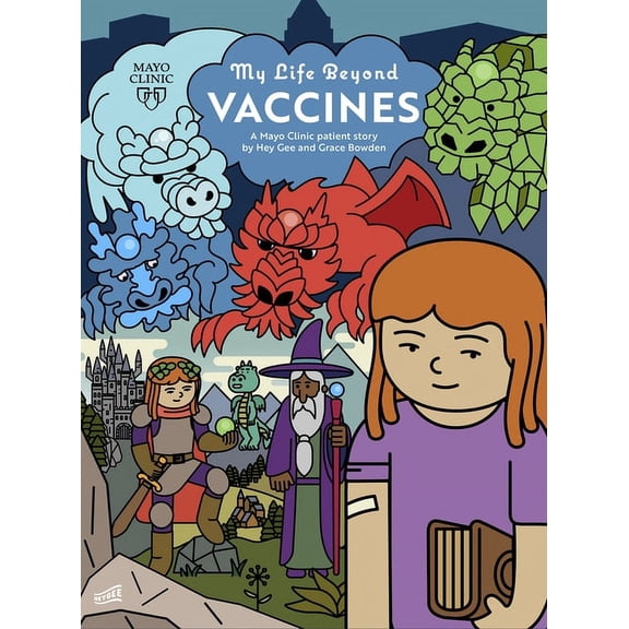 My Life Beyond My Life Beyond Vaccines: A Mayo Clinic Patient Story, (Paperback)