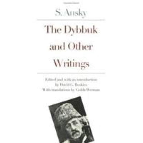 Pre-Owned The Dybbuk and Other Writings (Paperback) 0300092504 9780300092509