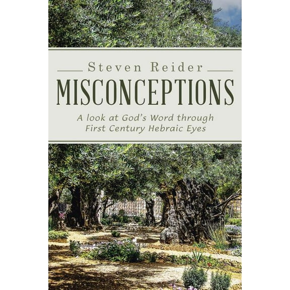 Misconceptions: A look at God's Word through First Century Hebraic Eyes, (Paperback)