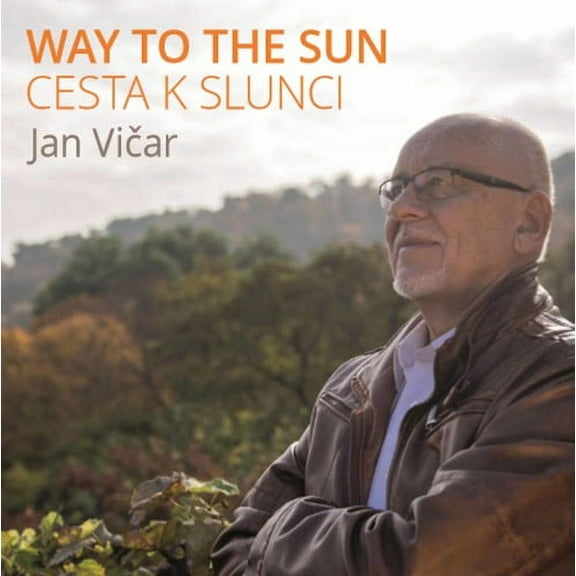 Vicar / Polaskova / Stilec - Way to the Sun - Music & Performance - CD