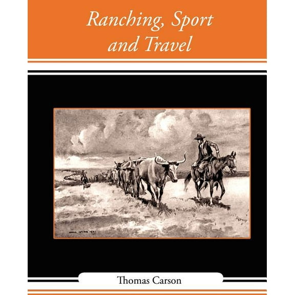 Ranching, Sport and Travel (Paperback)