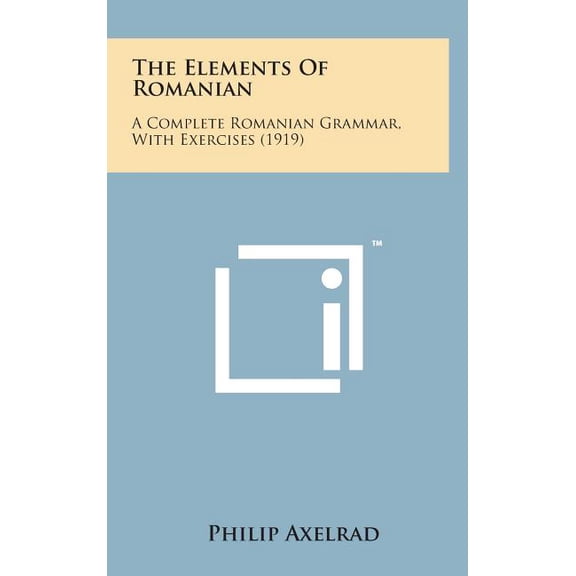 The Elements of Romanian (Hardcover)