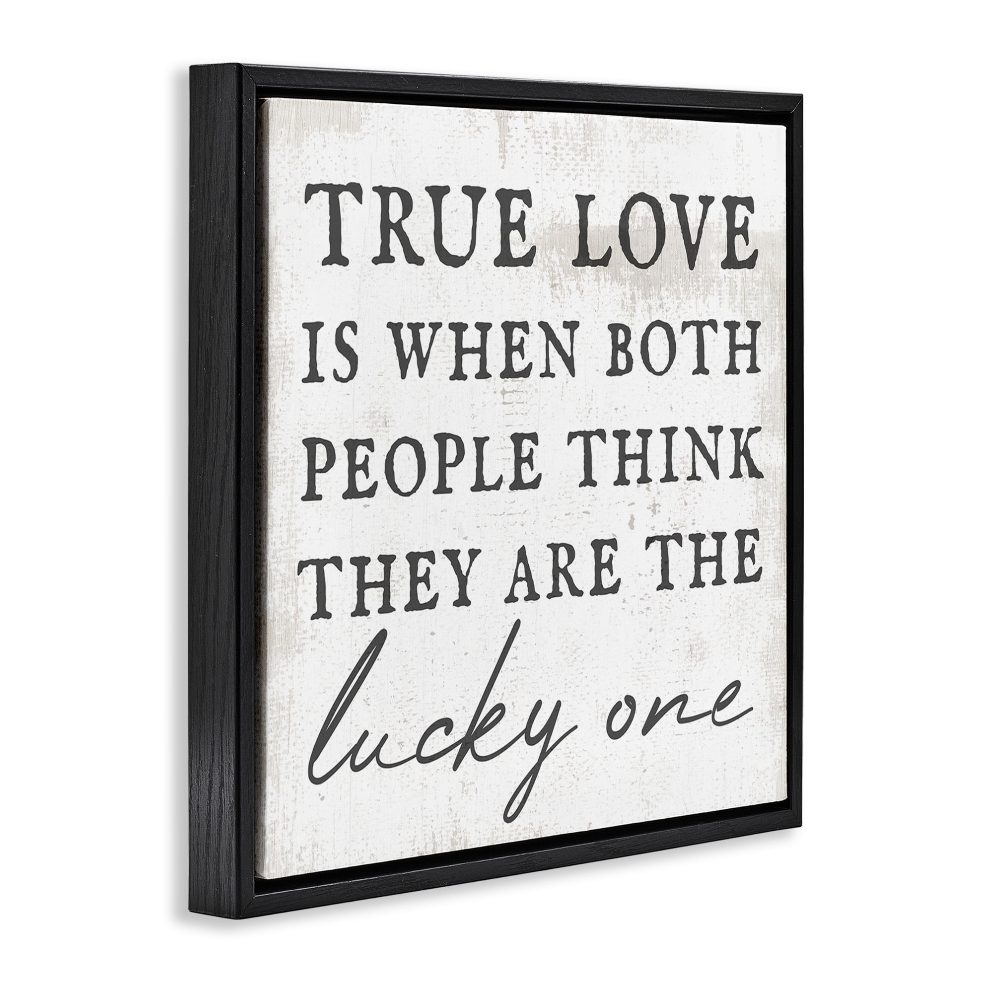 Stupell Industries True Love Romantic Phrase Inspirational Painting Black Floater Framed Canvas Art Print Wall Art, 25 x 25
