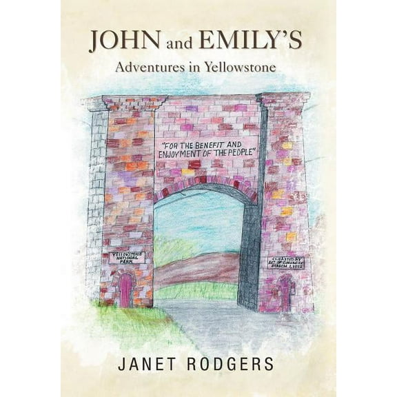 John and Emily's Adventures in Yellowstone, (Hardcover)