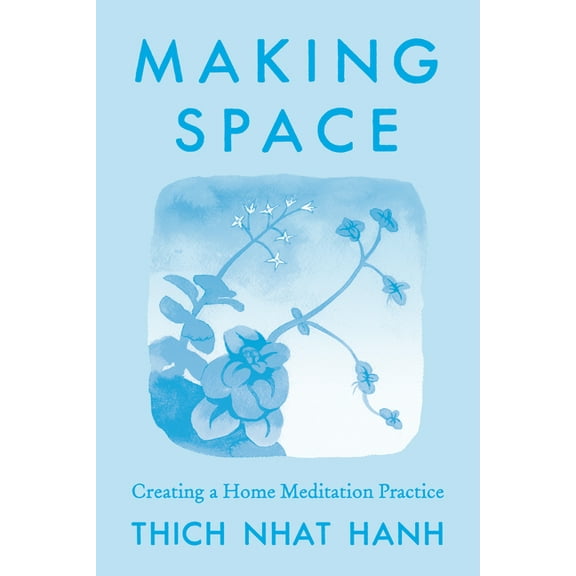 Making Space: Updated Edition: Creating a Home Meditation Practice, (Paperback)