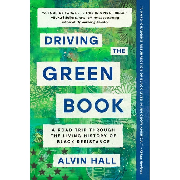 Driving the Green Book: A Road Trip Through the Living History of Black Resistance, (Paperback)