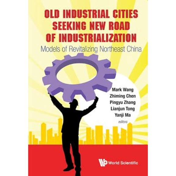 Pre-Owned Old Indus Citi Seek New Rd of Industrial (Hardcover) by Wang Mark