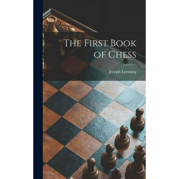 The First Book of Chess, (Hardcover)