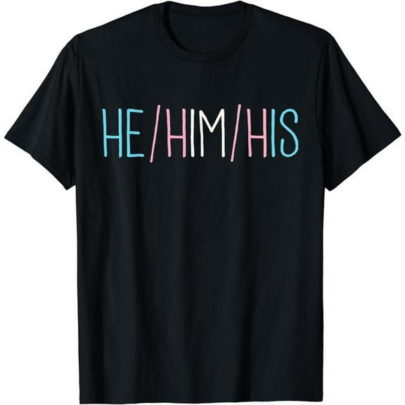 He/Him/His Trans Tee Top Black S-5XL  100% Cotton Summer Casual Comfortable Short sleeves and round neckline