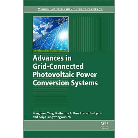 Advances in Grid-Connected Photovoltaic Power Conversion Systems, (Paperback)