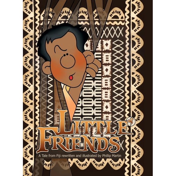 Little Friends (glossy cover): A Tale from Fiji, (Hardcover)
