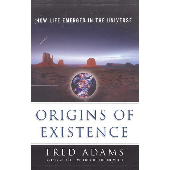 Origins of Existence: How Life Emerged in the Universe, (Paperback)