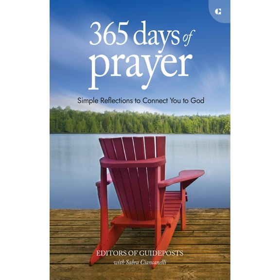 365 Days of Prayer: Simple Reflections to Connect You to God, (Paperback)