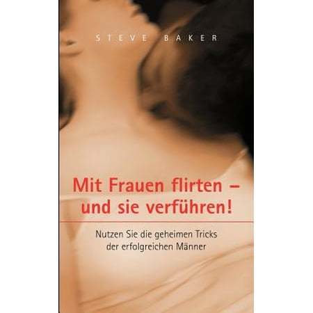 Mit Frauen Flirten Und Sie Verfi Hren Walmart Com